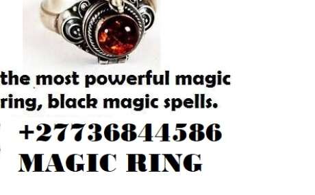 Powerful magic ring to boost business +27736844586