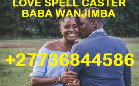 INSTANT LOST LOVE SPELL THAT WORK IN WORLD WIDE CALL BABA WANJIMBA +27736844586