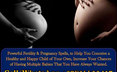 Best Fertility Spells to Help You Conceive a Healthy and Happy Child of Your Own, Pregnancy Spells to Increase Your Chances to Have Multiple Babies (WhatsApp: +27836633417)